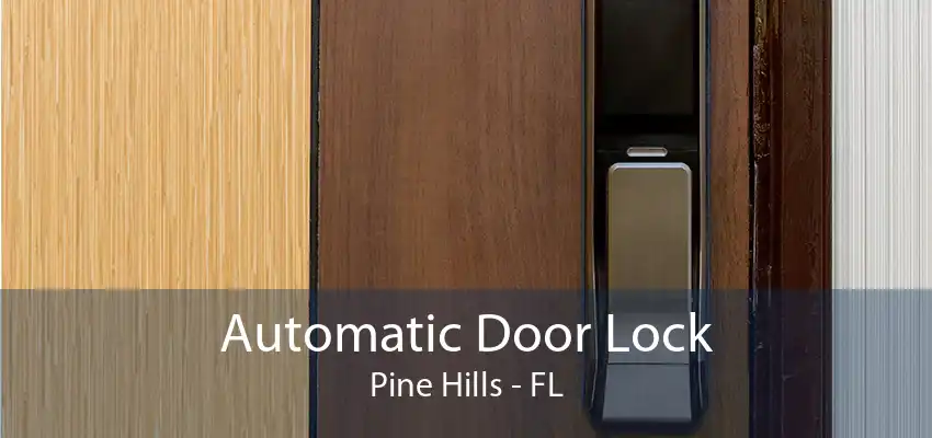 Automatic Door Lock Pine Hills - FL