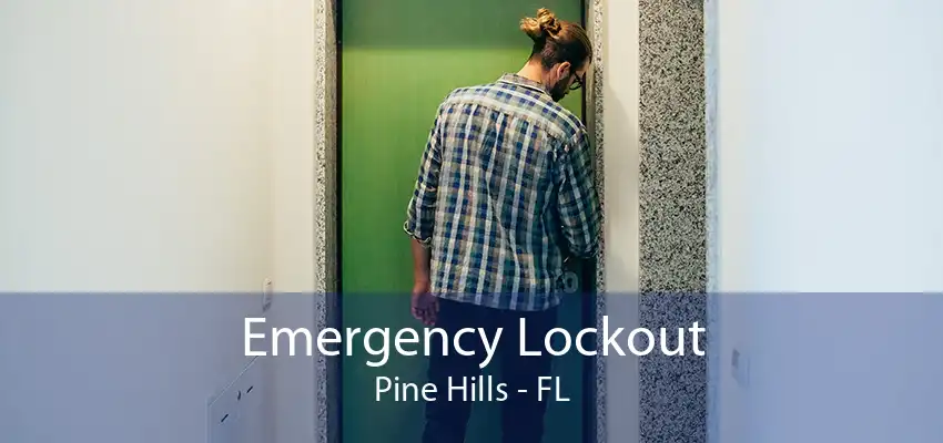 Emergency Lockout Pine Hills - FL