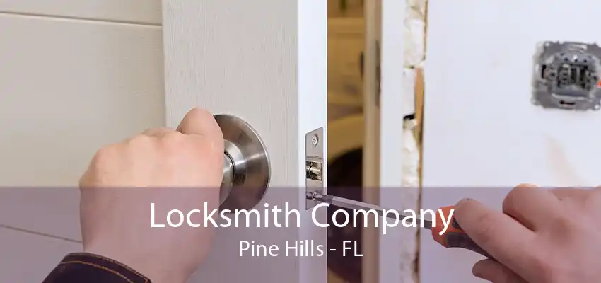 Locksmith Company Pine Hills - FL