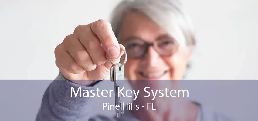 Master Key System Pine Hills - FL