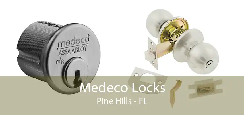 Medeco Locks Pine Hills - FL