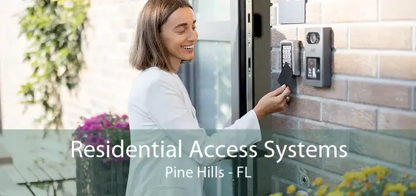 Residential Access Systems Pine Hills - FL