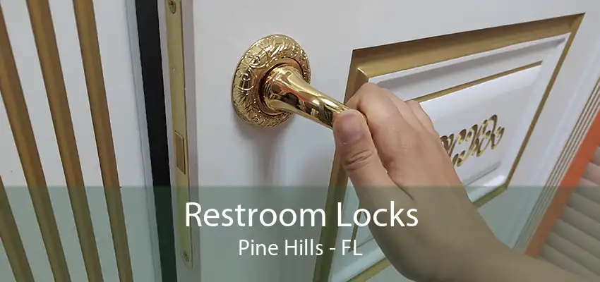 Restroom Locks Pine Hills - FL