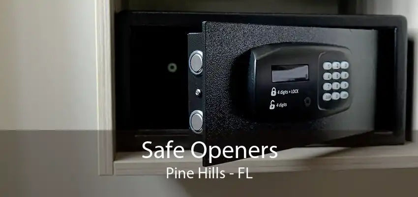 Safe Openers Pine Hills - FL