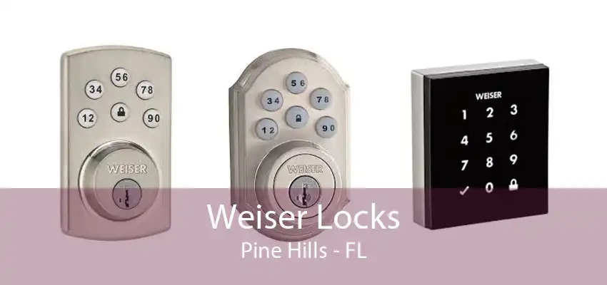 Weiser Locks Pine Hills - FL